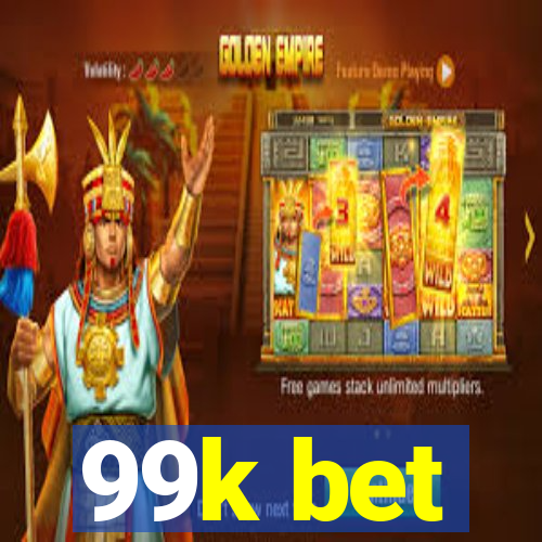 99k bet